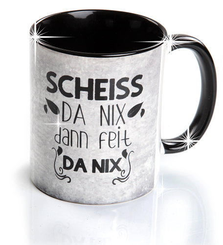 Bayerisches Kaffeehaferl - Scheiss da nix dann feit da nix